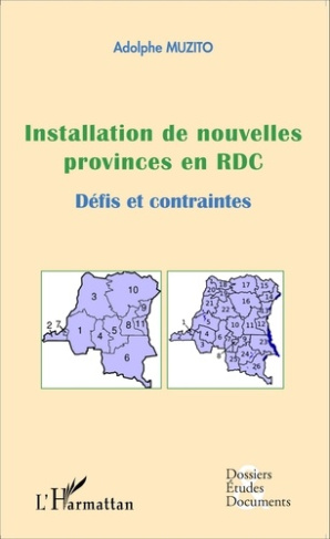 Installation de nouvelles provinces en RDC. Défis et contraintes