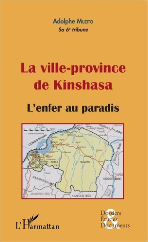 La ville-province de Kinshasa. L'enfer au paradis