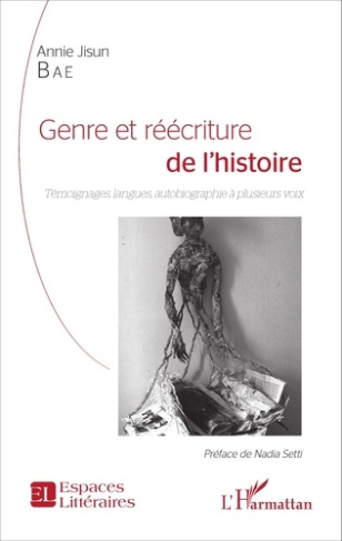 Genre et réécriture de l'histoire. Témoignages, langues, autobiographie à plusieurs voix