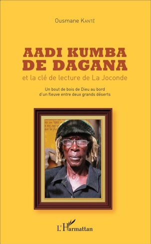 Aadi Kumba de Dagana et la clé de la lecture de La Joconde. Un bout de bois de Dieu au bord d'un fle