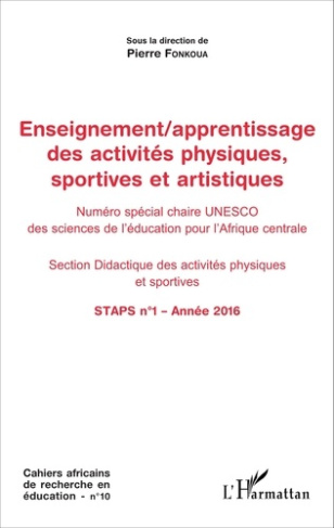 Cahiers africains de recherche en éducation N° 10 : Enseignement/apprentissage des activités physiqu