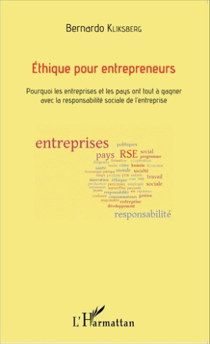 Ethique pour entrepreneurs. Pourquoi les entreprises et les pays ont tout à gagner avec la responsab