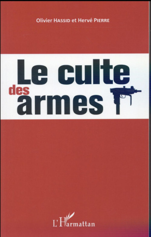Le culte des armes