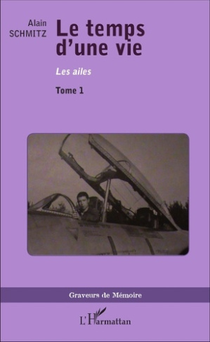 Le temps d'une vie Tome 1 : Les ailes