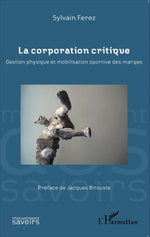La corporation critique. Gestion physique et mobilisation sportive des marges