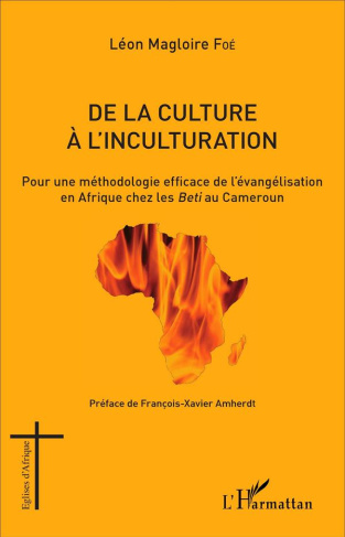 De la culture à l'inculturation. Pour une méthodologie efficace de l'évangélisation en Afrique chez