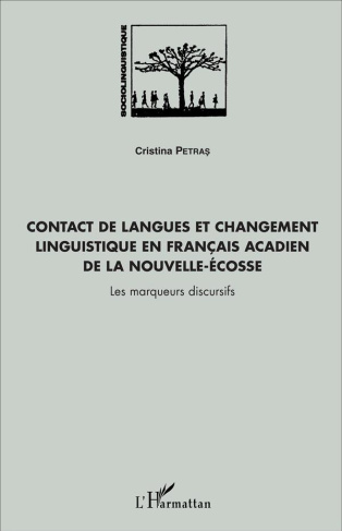 Contact de langues et changement linguistique en français acadien de la Nouvelle-Ecosse. Les marqueu