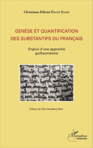 Genèse et quantification des substantifs du français. Enjeux d'une approche guillaumienne