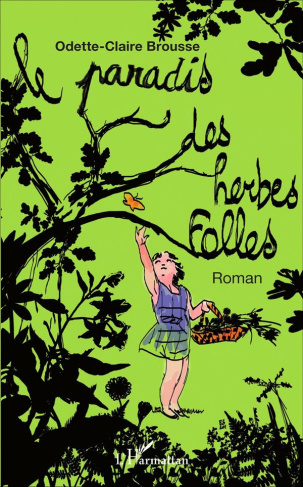 Le paradis des herbes folles