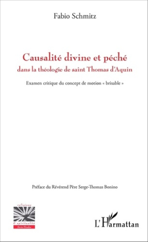 Causalité divine et péché dans la théologie de saint Thomas d'Aquin. Examen critique du concept de m