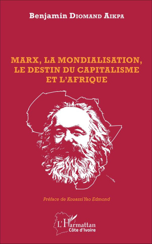 Marx, la mondialisation, le destin du capitalisme et l'Afrique