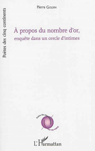 A propos du nombre d'or, enquête dans un cercle d'intimes