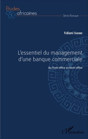L'essentiel du management d'une banque commerciale. Du front-office au back-office