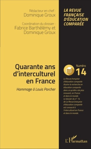 Raisons, comparaisons, éducations N° 14, mars 2016 : Quarante ans d'interculturel en France. Hommage