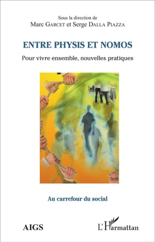 Entre physis et nomos. Pour vivre ensemble, nouvelles pratiques