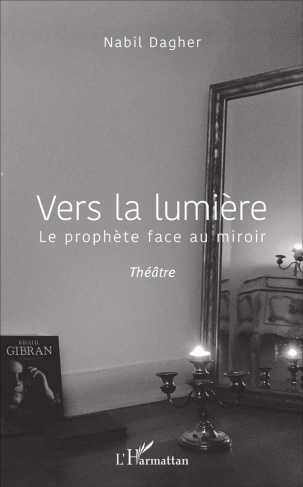 Vers la lumière. Le prophète face au miroir