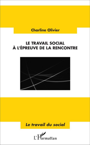 Le travail social à l'épreuve de la rencontre