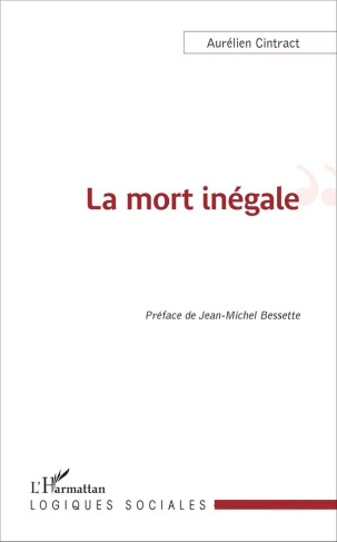 La mort inégale. Du recul de la mort à l'analyse socio-historique de la mortalité différentielle