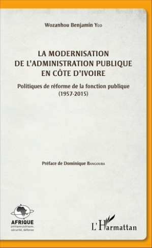La modernisation de l'administration publique en Côte d'Ivoire. Politiques de réforme de la fonction