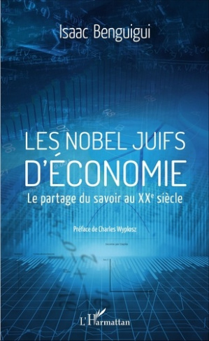 Les Nobel juifs d'économie. Le partage du savoir au XXe siècle