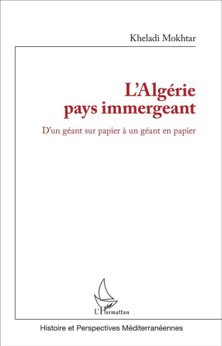 L'Algérie pays immergeant. D'un géant sur papier à un géant en papier