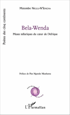 Bela-Wenda. Muses telluriques du coeur de l'Afrique