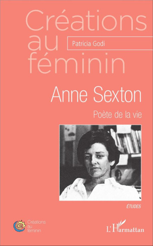 Anne Sexton. Poète de la vie