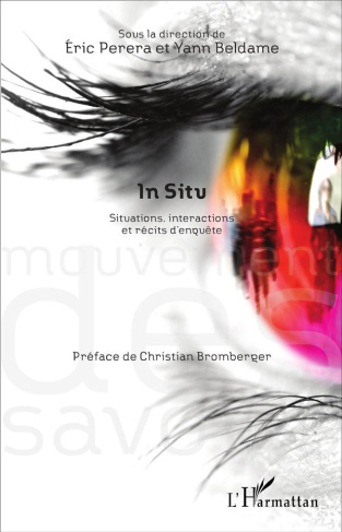 In situ. Situations, interactions et récits d'enquête