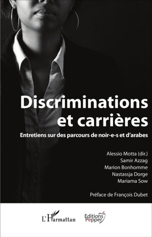 Discriminations et carrières. Entretiens sur des parcours de noir-e-s et d'arabes