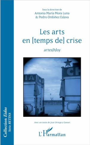 Les arts en (temps de) crise. Artes(h)oy
