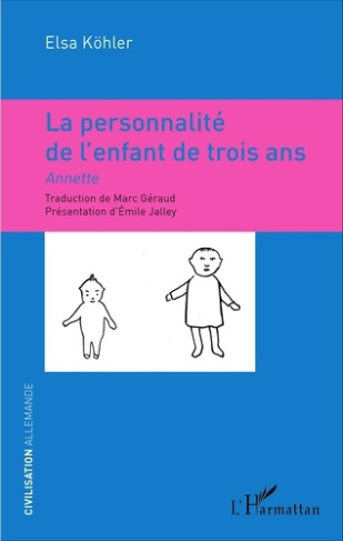 La personnalité de l'enfant de trois ans. Annette