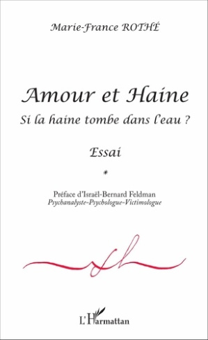 Amour et Haine. Si la haine tombe à l'eau ?