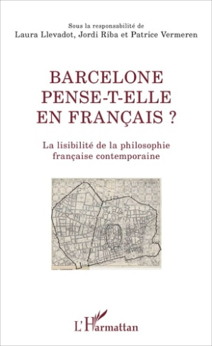 Barcelone pense-t-elle en français ? La lisibilité de la philosophie française contemporaine