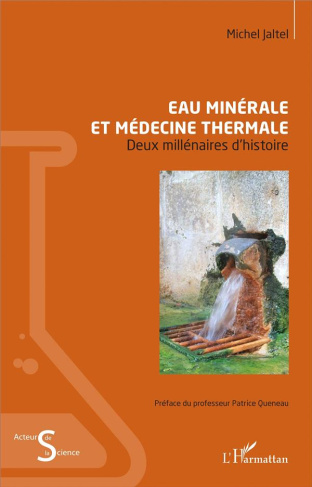 Eau minérale et médecine thermale. Deux millénaires d'histoire