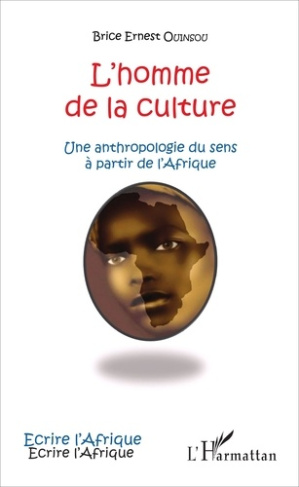 L'homme de la culture. Une anthropologie du sens à partir de l'Afrique