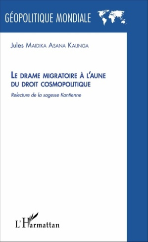 Le drame migratoire à l'aune du droit cosmopolitique. Relecture de la sagesse kantienne