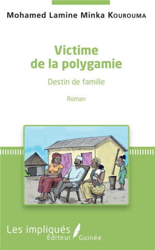 Victime de la polygamie. Destin de famille
