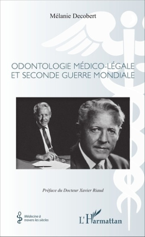 Odontologie médico-légale et Seconde Guerre mondiale