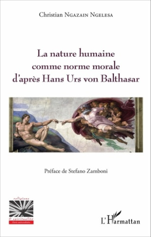 La nature humaine comme norme morale d'après Hans Urs von Balthasar