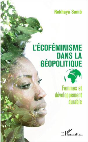 L'écoféminisme dans la géopolitique : femmes et développement durable