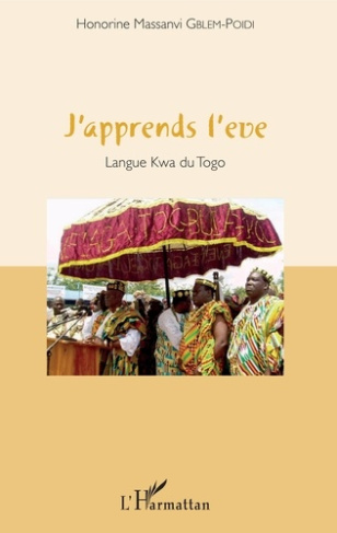 J'apprends l'eve. Langue Kwa du Togo, avec 1 CD audio
