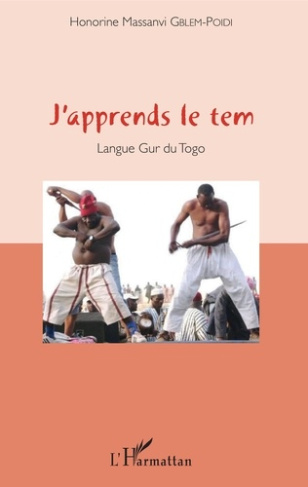 J'apprends le tem. Langue Gur du Togo, avec 1 CD audio