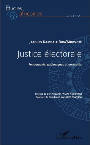 Justice électorale. Fondements axiologiques et normatifs