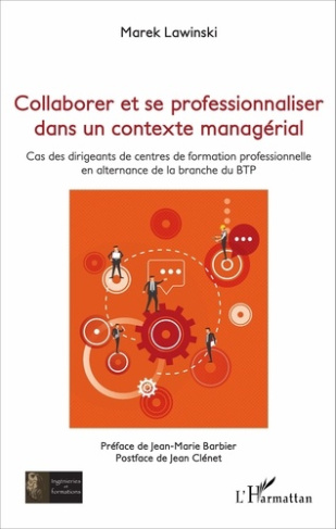 Collaborer et se professionnaliser dans un contexte managérial. Cas des dirigeants de centres de for