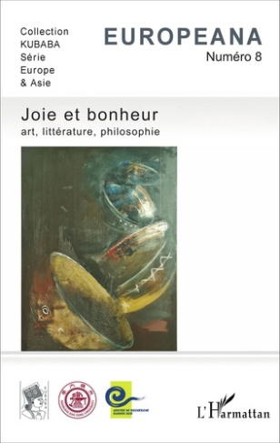 Europeana N° 8 : Joie et bonheur. Art, littérature, philosophie