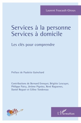 Services à la personne, services à domicile. Les clés pour comprendre