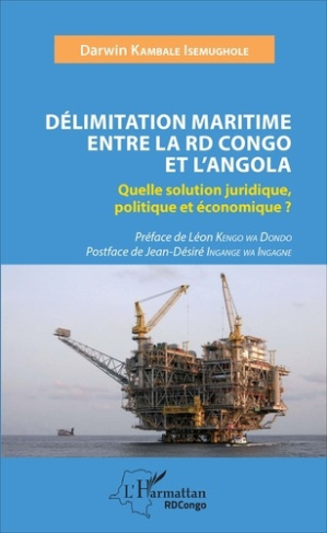 Délimitation maritime entre la RD Congo et l'Angola. Quelle solution juridique, politique et économi