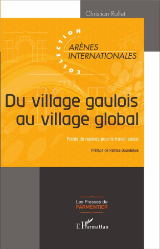 Du village gaulois au village global. Points de repères pour le travail social