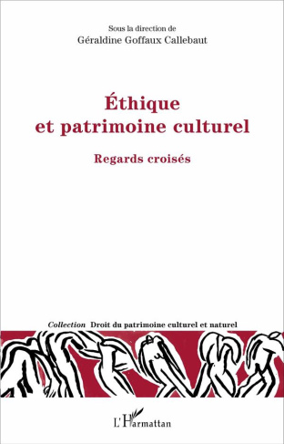 Ethique et patrimoine culturel. Regards croisés