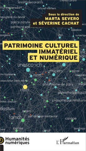 Le patrimoine culturel immatériel et numérique. Transmission, participation, enjeux